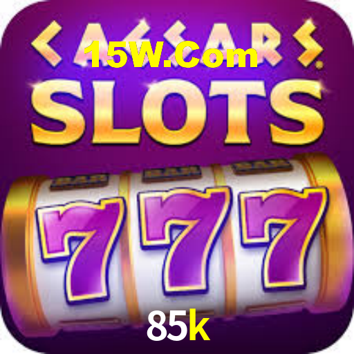 85k