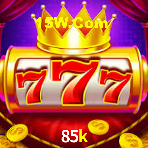 85k